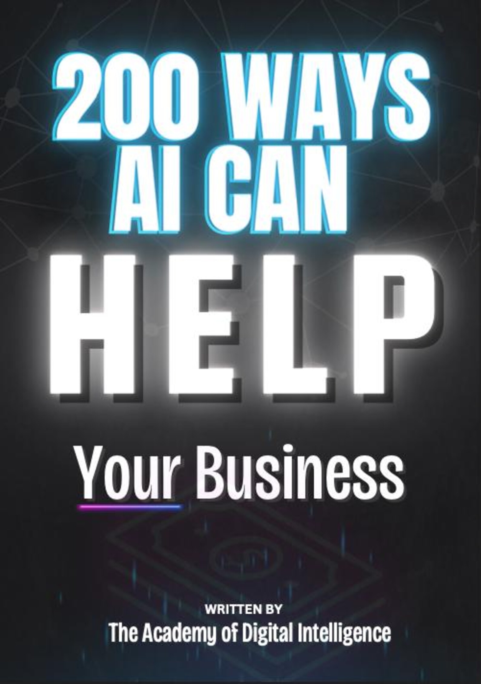 200 AI-Powered Strategies to Transform Your Business The Ultimate Practical Guide to Boost Growth, Productivity & Innovation with Artificial Intelligence - Image 2